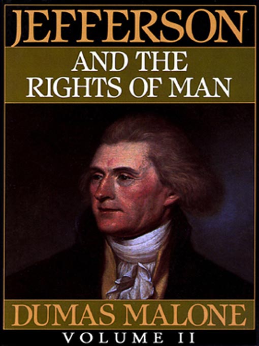 Title details for Thomas Jefferson and His Time, Volume II by Dumas Malone - Available
